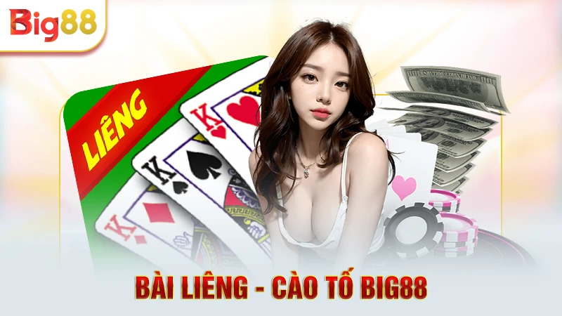 Bài Liêng - Cào tố Big88