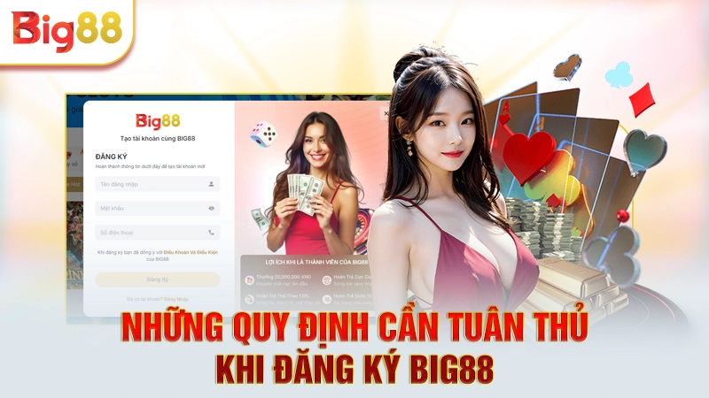 Quy định đăng ký tài khoản Big88