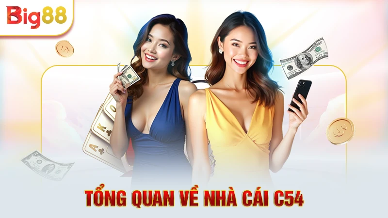 Tổng quan về nhà cái C54