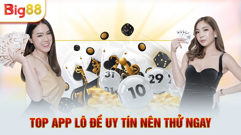 Top 4 phiên bản app lô đề uy tín nhất hiện nay